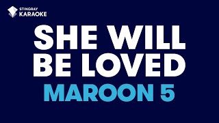 She Will Be Loved Maroon 5  Karaoke with lyrics [upl. by Nord]