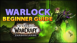 Warlock Beginner Guide  Overview amp Builds for ALL Specs WoW Shadowlands [upl. by Kowal]