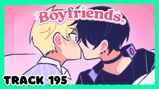 Boyfriends Track 195 【ANIMATED DUB】 [upl. by Ycnej908]