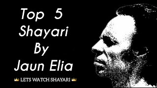 Jaun Elia Top 5 Shayari  Broken Heart Shayari [upl. by Thamora88]