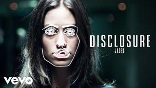 Disclosure  Jaded [upl. by Haliled]