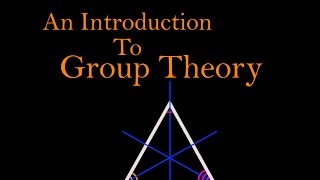 An Introduction To Group Theory [upl. by Chilt]