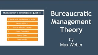 Bureaucratic Management Theory Explained Max Weber [upl. by Smart312]