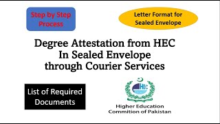 HEC Degree Attestation Procedure Through Courier in Sealed Envelope [upl. by Ardnoet]