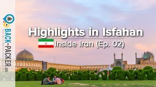 Traditional Isfahan  Things to do amp Tips Inside Iran Episode 02 [upl. by Kinnon]